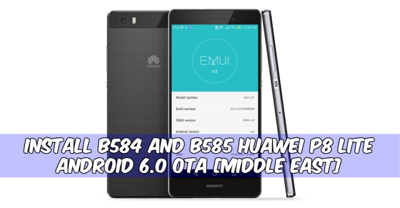tennis Somber Stadion Install B584 and B585 Huawei P8 Lite Android 6.0 OTA [Middle East]